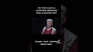 hapishanede tecavüzcülere ne yapılır