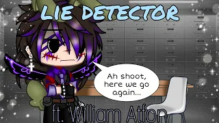 Lie detector / ft. William Afton / My AU / FNAF / #aftonfamily #fnaf