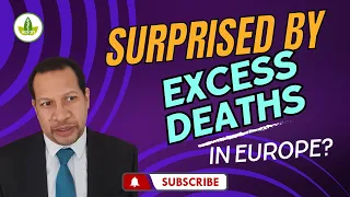 Unexpected Rise in Excess Deaths: Europe's Reality