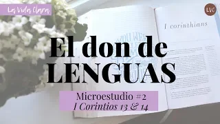 Microestudio Bíblico #2: El don de lenguas