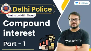 Compound interest | Part - 1 | Delhi Police | Nitin Tiwari | Wifistudy