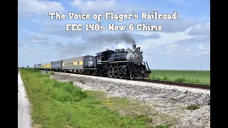 The Voice of Flager's Railroad: FEC 148's New 6 Chime