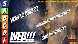 WEB: How To Use This Spell And What Spells To Layer On Top Of Web for Dungeons and Dragons