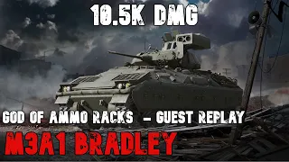 M3A1 Bradley: 10.5K Damage: Guest Replay - GodofAmmoRackYT:  World Console