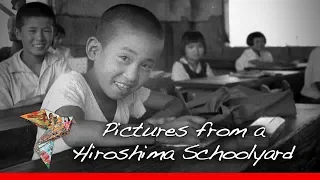 Hiroshima Bombing Documentary: 'Pictures from a Hiroshima Schoolyard'