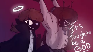 It's Tough to be a God [OC Animatic]