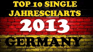 TOP 10 Single Jahrescharts Deutschland 2013 | Year-End Single Charts Germany | ChartExpress