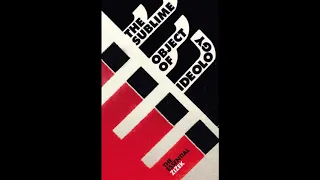The Sublime Object of Ideology - Slavoj Žižek - Full Audiobook - Part 1