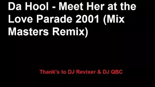 Da Hool - Meet Her at the Love Parade 2001 (Mix Masters Remix)