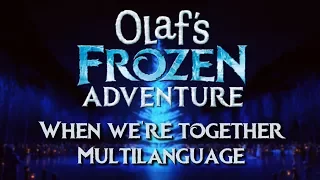 Olaf's Frozen Adventure - When We're Together (Multilanguage)