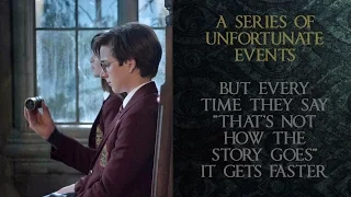 ASOUE but every time they say "That's not how the story goes" it gets faster