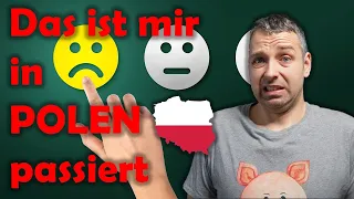 Poland - My most unpleasant experiences in Poland as a German in 2024