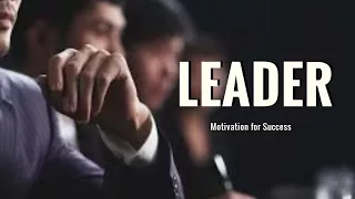 LEADER (Motivational Video)