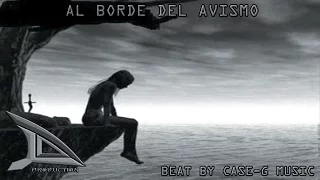 10.- AL BORDE DEL ABISMO [BEAT By Case-G Music]