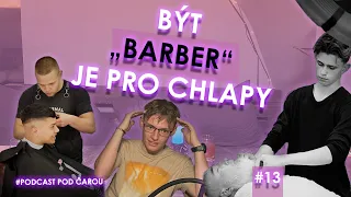 Život v Barber Shopu: o Vzhledu, Mužnosti a Životním Stylu! - PODCAST #13