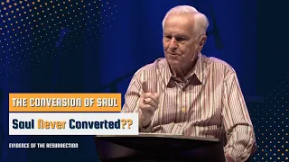 Evidence of the Resurrection: The Conversion of Saul