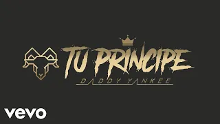 Daddy Yankee - Tu Príncipe ft. Zion & Lennox (Audio Oficial)