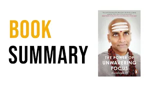 The Power of Unwavering Focus by Dandapani Free Summary Audiobook