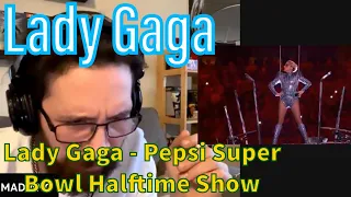 METALHEAD REACTS| Lady Gaga - Pepsi Zero Sugar Super Bowl LI Halftime Show