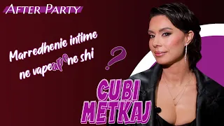 AfterParty - Cubi Metkaj "Marrëdhënie në vapë apo në shi?"