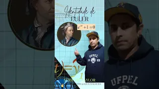 Identidade de Euler !!!