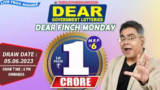 DEAR FINCH MONDAY DRAW TIME 8 PM DRAW DATE 05.06.2023 NAGALAND STATE LOTTERIES LIVE FROM KOHIMA