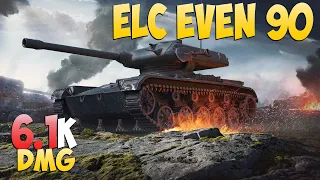 ELC EVEN 90 - 4 Kills 6.1K DMG - Little demon! - World Of Tanks