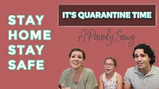 “It’s Quarantine Time” A Covid-19 Parody Song