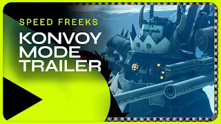 Warhammer 40,000: Speed Freeks | Konvoy Mode Trailer