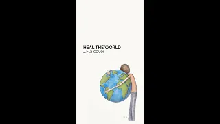 Heal The World - J. Fla Cover LYRIC ON SCREEN