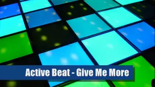 Active Beat - Give Me More (Hi-NRG Mix)