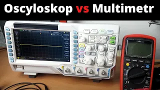 Oscyloskop vs multimetr - co to jest? do czego służy? analogowy vs cyfrowy oraz porównanie