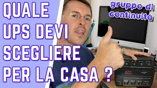 QUALE UPS o GRUPPO DI CONTINUITA SCEGLIER per casa o piccoli uffici ?