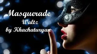 Маскарад вальс Хачатурян фортепиано/ Masquerade waltz Khachaturyan piano