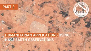 NASA ARSET: Mapping Refugee Settlement Growth and Population Change, Part 2/4