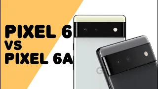 Google Pixel 6 VS Pixel 6a: ¿Cuál es el mejor?