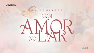 Culto Ao Vivo | 05/05/2024 | Domingo Tarde | COM AMOR NO LAR | @IPJCOFICIAL