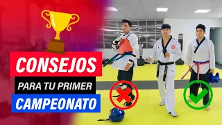 CONSEJOS para tu PRIMER CAMPEONATO de Taekwondo