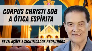 Divaldo Franco explica o significado do Corpus Christi | Atualizado 2024 #jesus