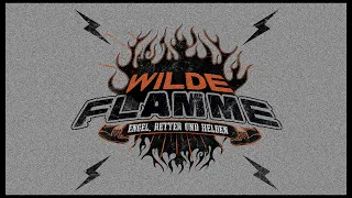 Wilde Flamme - Engel, Retter und Helden [Teaser]