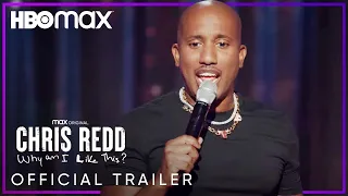 Chris Redd: Why Am I Like This? | Official Trailer | HBO Max