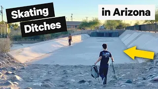 SKATING DITCHES IN ARIZONA