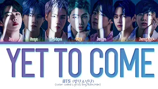 BTS Yet To Come Lyrics (Color Coded Lyrics)