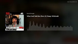 What God Told Her [Part 2] Audio Only | Penny Wittbrodt