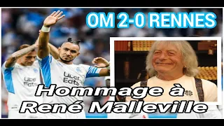 DEBRIEF OM RENNES 2-0 , HOMMAGE A RENÉ MALLEVILLE