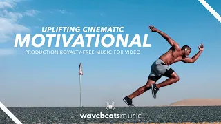 Motivational Uplifting Cinematic Background Music for Video [Royalty-Free Music]