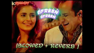 Afreen Afreen - romantic love Lofi song| Rahat fateh ali khan[SLOWED + REVERB ]  | #cokestudio