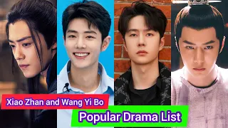 Xiao Zhan and Wang Yi Bo | Popular Drama List