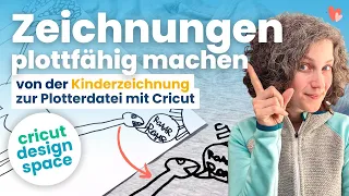 ✨ Zeichnungen plottfähig machen | von der Kinderzeichnung zur Datei - #cricutdesignspace #plotten