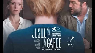 Jusqu'à la garde - Bande annonce